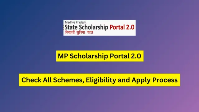 MP Scholarship Portal 2.0: Check All Schemes, Eligibility and Apply Process
