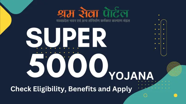 SUPER 5000 yojana eligibility, benefits and apply